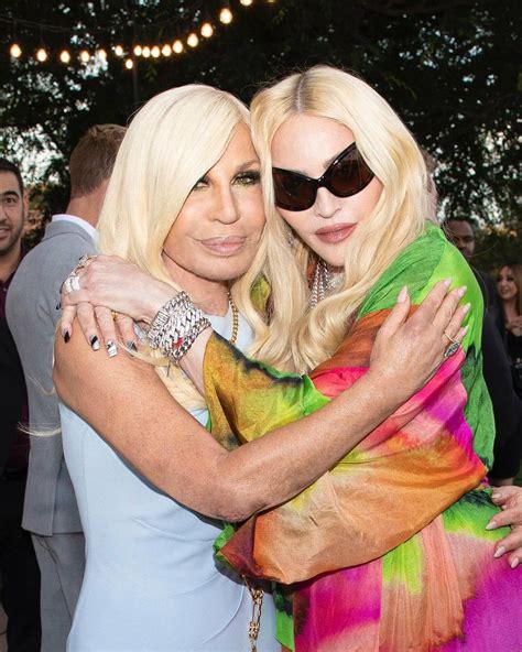 madonna e donatella versace|how old is madonna today.